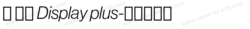り ょう Display plus字体转换